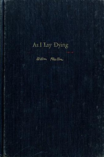 As I Lay Dying by William Faulkner