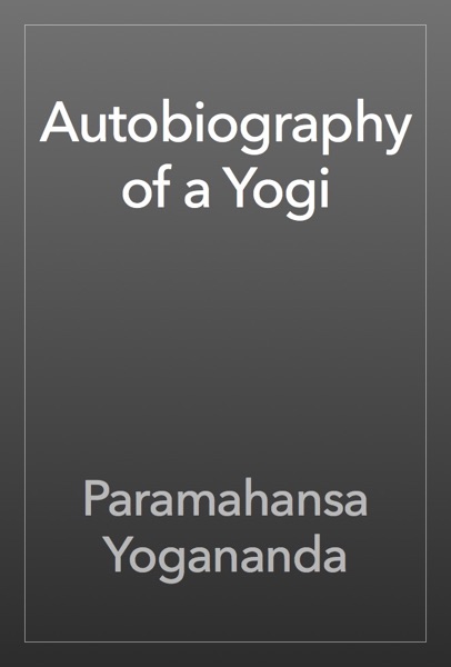 Autobiography of a Yogi