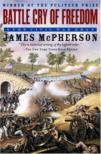 Battle Cry of Freedom: The Civil War Era