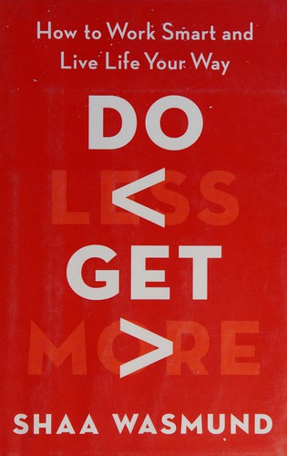 Do Less, Get More
