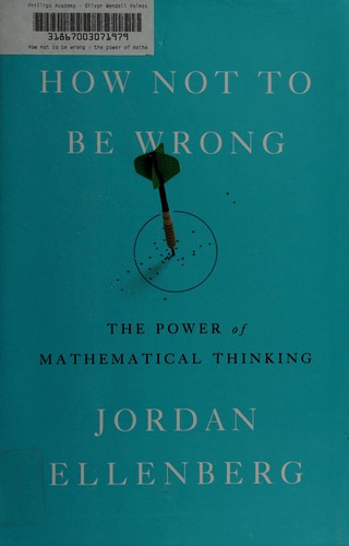 How Not to Be Wrong: The Power of Mathematical Thinking