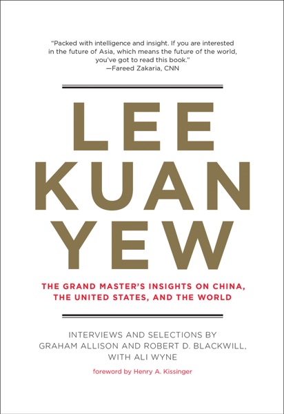 Lee Kuan Yew: The Grand Master's Insights