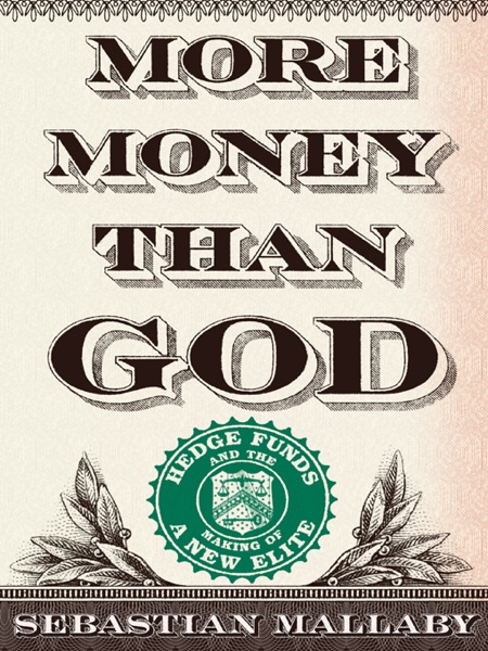 More Money Than God by Sebastian Mallaby