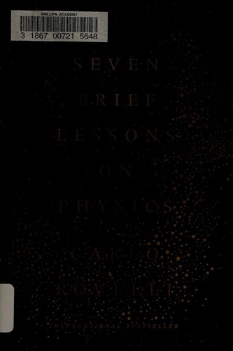 Seven Brief Lessons on Physics