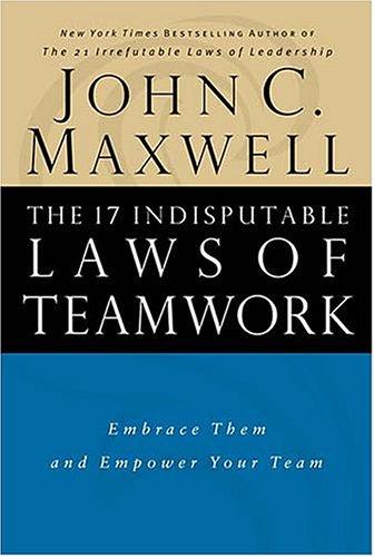 The 21 Irrefutable Laws of Leadership