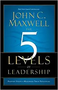 The 5 Levels of Leadership