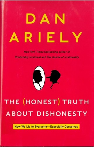 The (Honest) Truth About Dishonesty