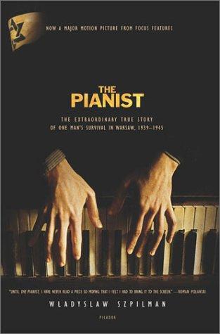 The Pianist: The Extraordinary True Story of One Man's Survival in Warsaw, 1939-45