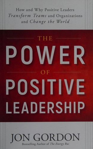 The Power of Positive Leadership