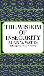 The Wisdom of Insecurity