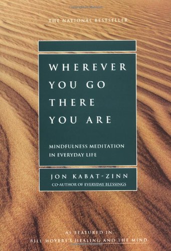 Wherever You Go, There You Are