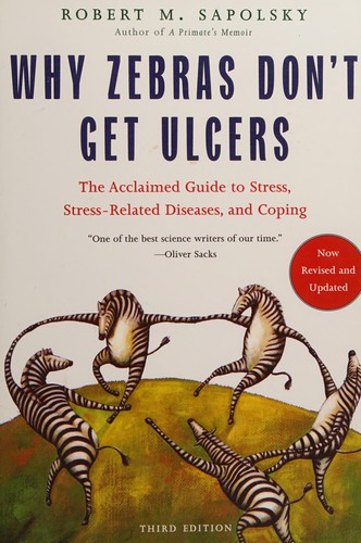 Why Zebras Don't Get Ulcers