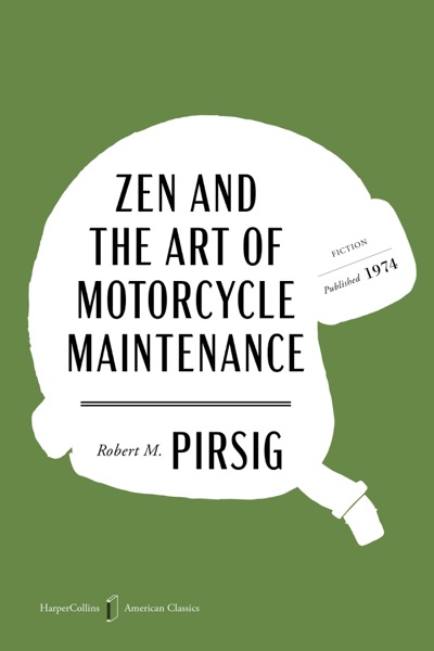 Zen and the Art of Motorcycle Maintenance
